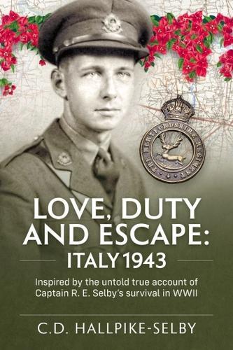 Love Duty and Escape Italy 1943 - Paperback