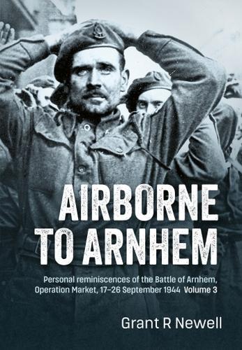 Airborne to Arnhem Volume 3 - Paperback