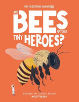 Are Bees Natures Tiny Heroes - Children's Book - by Eliza Jeffery - Hardcover