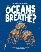 How Do Oceans Help Us Breathe - Children's Book - by Olivia Watson - Hardcover