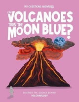 Can Volcanoes Turn the Moon Blue - Children's Book - by Olivia Watson Hardcover