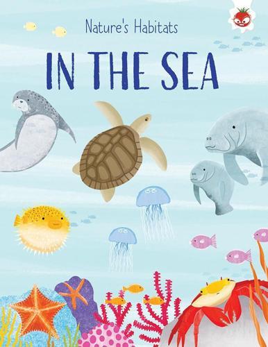 Natures Habitats In the Sea - by Annabel Griffin - Paperback