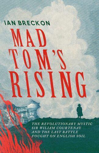 Mad Toms Rising - by Ian Breckon - Hardcover