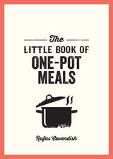 The Little Book of One-Pot Meals - by Rufus Cavendish - Paperback
