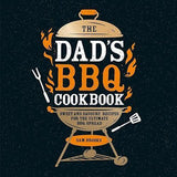 The Dads BBQ Cookbook - by Sam Brooks - Hardcover