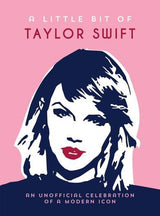 A Little Bit of Taylor Swift - Hardcover