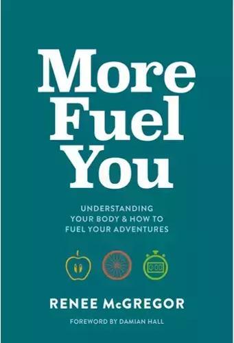 More Fuel You - by Renee McGregor - Paperback