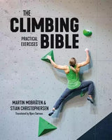 The Climbing Bible : Practical Exercises - Outdoor Guide - Paperback