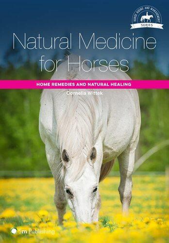 Natural Medicine for Horses - by Cornelia Wittek - Paperback