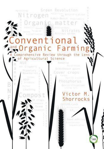 Conventional and Organic Farming - by Victor Shorrocks - Hardcover