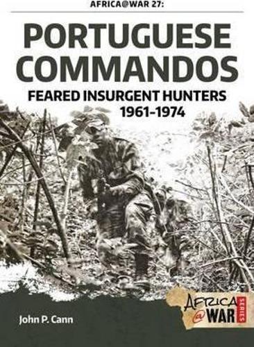 Portuguese Commandos Africa@War 27 - Military History Book - by John P. Cann