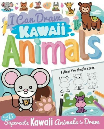 I Can Draw Kawaii Animals - Nature Book - by Paul Calver - Paperback