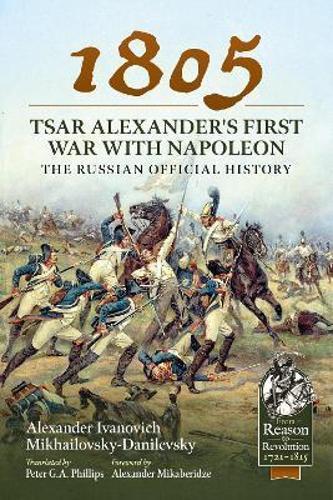 1805 Tsar Alexanders First War With Napoleon - Military History Book - Paperback