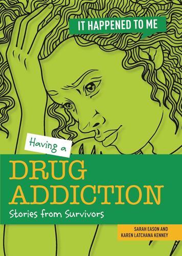 It Happened To Me Having A Drug Addiction - by Sarah Eason - Paperback