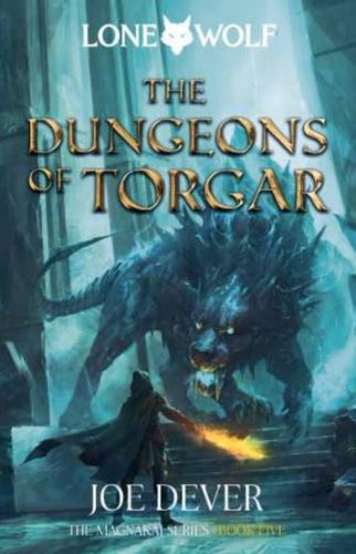 Lone Wolf 10 The Dungeons of Torgar - by Joe Dever - Paperback