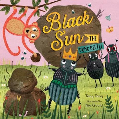 Black Sun the Dung Beetle - by Tang Tang - Paperback