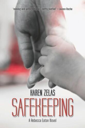 Safekeeping - by Karen Zelas - Paperback