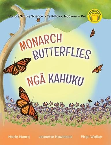Monarch Butterflies Nga Kahuku - Children's Book - by Marie Munro - Paperback
