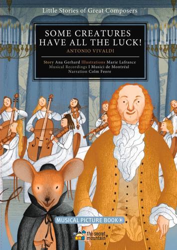 Some Creatures Have All The Luck - by Ana Gerhard - Hardcover