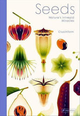 Seeds Natures Intrepid Miracles - by Cruschiform - Hardcover
