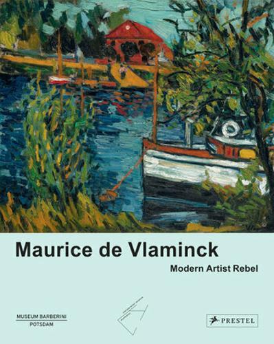 Maurice De Vlaminck - by Roland Monig - Hardcover