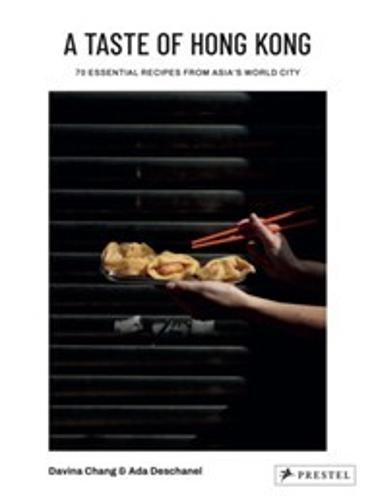 A Taste of Hong Kong - by Davina Chang - Hardcover