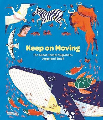 Keep on Moving - by Sara Forster - Hardcover