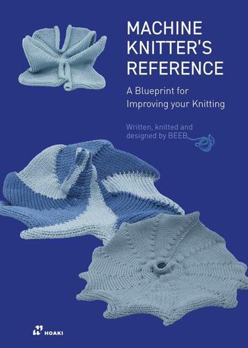 Machine Knitters Reference - Craft Book - by Beleke den Hartog - Paperback
