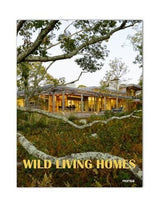 Wild Living Homes - by Monsa - Hardcover