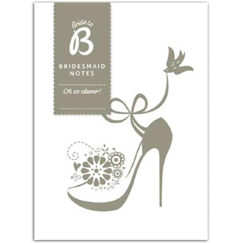BRIDE TO B BRIDESMAID NOTES