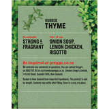 Robust and fragrant Greggs Thyme Rubbed enhances a variety of dishes, ideal for savory meals and baking.