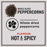 Whole black peppercorns from Greggs, perfect for enhancing dishes with robust hot and spicy flavor. Ideal for grinders and cooking.