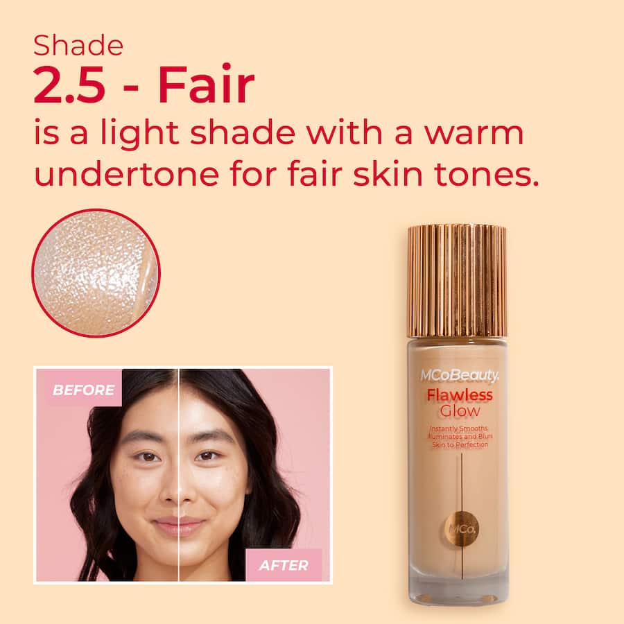 Lightweight Mcobeauty Flawless Glow Foundation 2.5 Fair for a natural, luminous finish on fair skin tones.