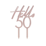 Rose gold acrylic 'Hello 50' cake topper, elegant design for 50th birthday celebrations, 13cm tall, 10cm wide.