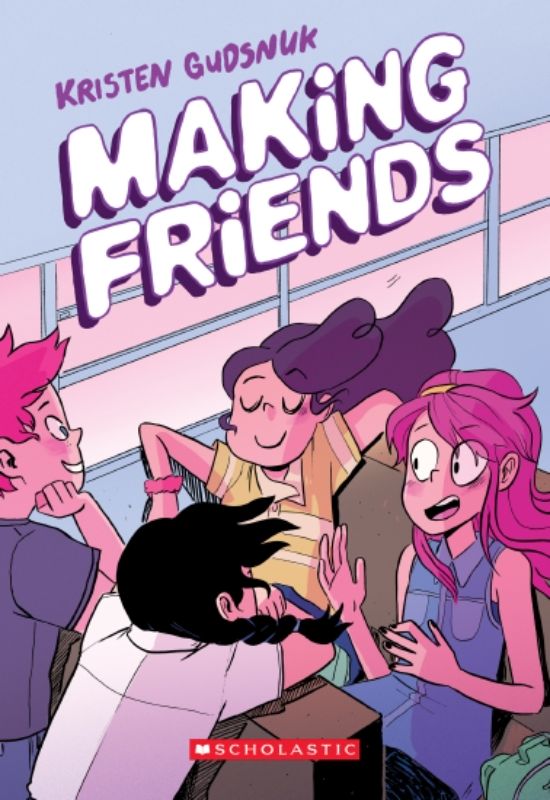 Cover of "Making Friends" by Kristen Gudsnuk, depicting a girl with a magical sketchbook and whimsical characters.