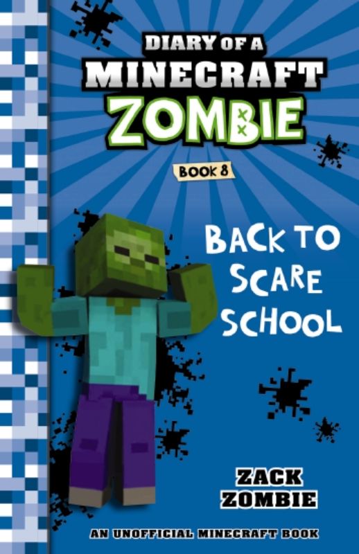 Diary Of A Minecraft Zombie #8: Back To Scare School