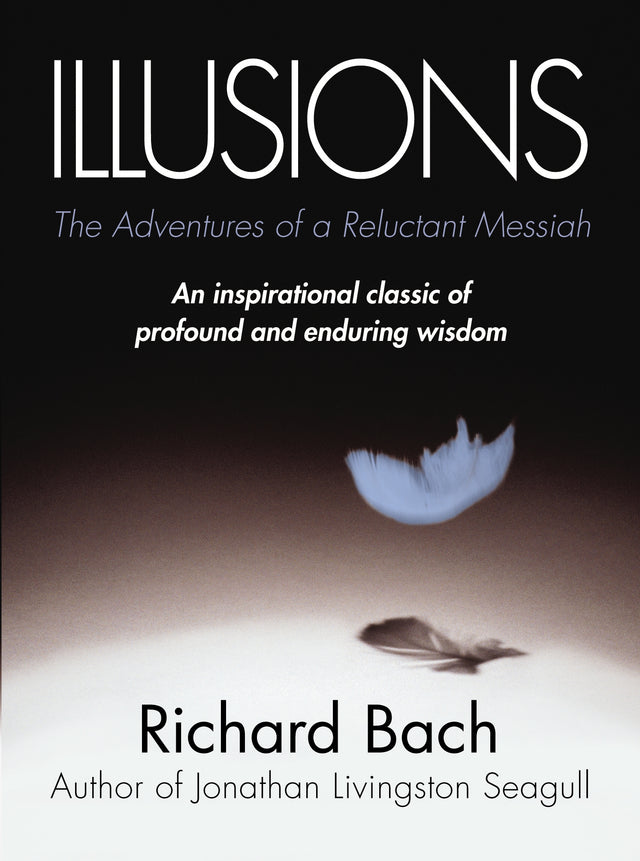 Cover image of 'Illusions' by Richard Bach, a trade paperback exploring belief and self-discovery through imaginative storytelling.