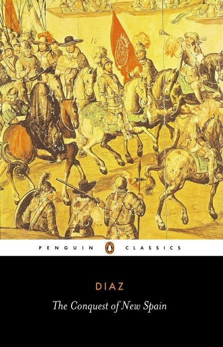 Historical account of Bernal Díaz del Castillo on the Spanish conquest of the Aztec Empire in 1520, trade paperback edition.