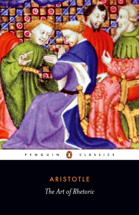 Cover of 'The Art of Rhetoric' by Aristotle, an essential guide to persuasive public speaking and rhetorical skills.