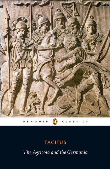 Trade paperback edition of Tacitus' 'Agricola and Germania' exploring Roman Britain and German tribes, published by Penguin UK.