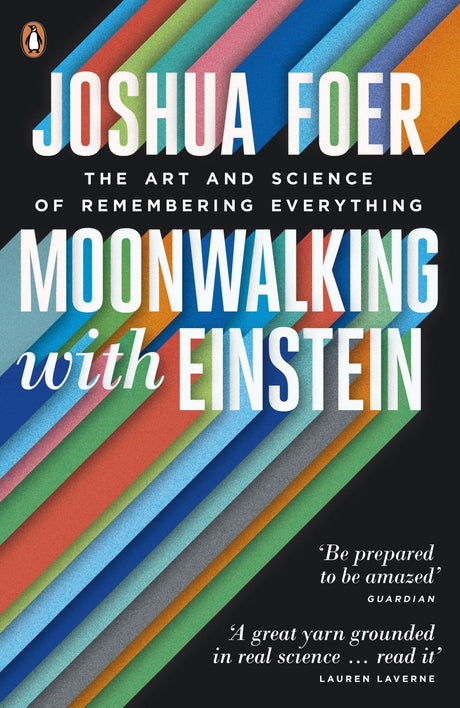 Book cover of "Moonwalking with Einstein" by Joshua Foer, a guide to enhancing memory and cognitive skills through techniques and anecdotes.