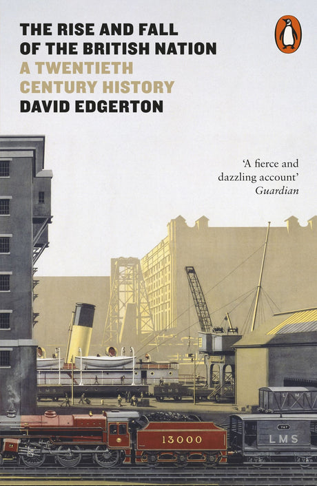 Cover of "The Rise and Fall of the British Nation" by David Edgerton, a 720-page paperback exploring Britain’s political transformation.