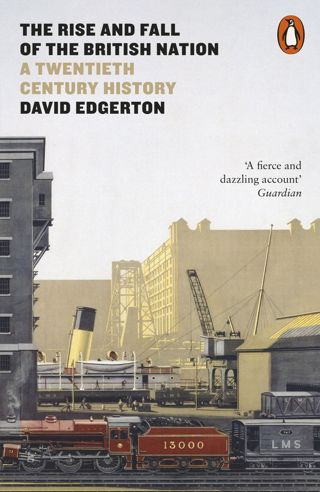 Cover of "The Rise and Fall of the British Nation" by David Edgerton, a 720-page paperback exploring Britain’s political transformation.