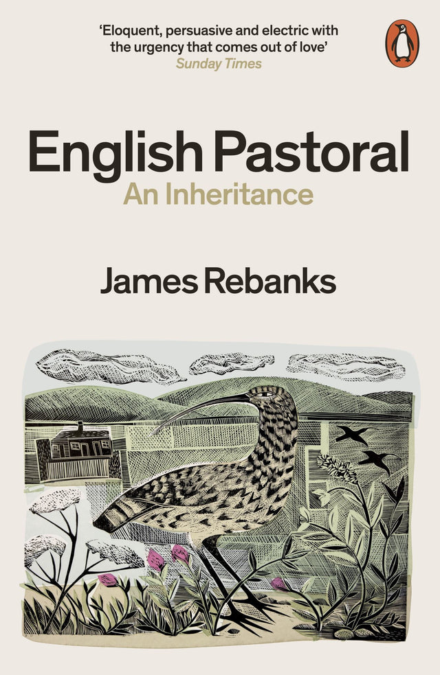 Cover of 'English Pastoral' by James Rebanks, showcasing rural life, ecological themes, and a heartfelt connection to nature.