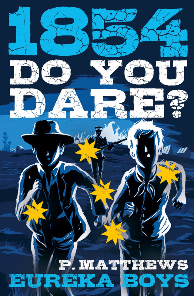 "Cover of 'Do You Dare? Eureka Boys,' featuring a young boy in the Australian goldfields, symbolizing adventure and friendship."