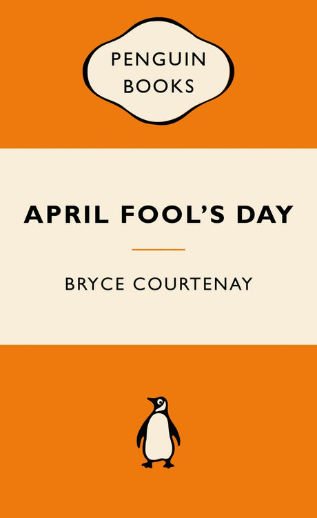 A-format paperback of "April Fool's Day: Popular Penguins," a poignant tribute to Damon Courtenay's life and struggles.