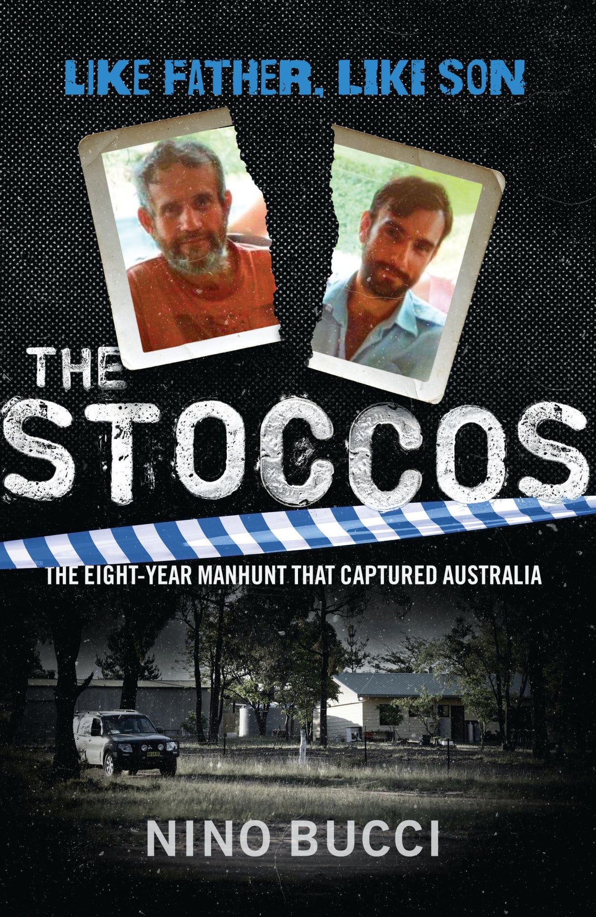 Book cover of "The Stoccos: Like Father, Like Son," detailing the true crime saga of Gino and Mark Stocco's life on the run.