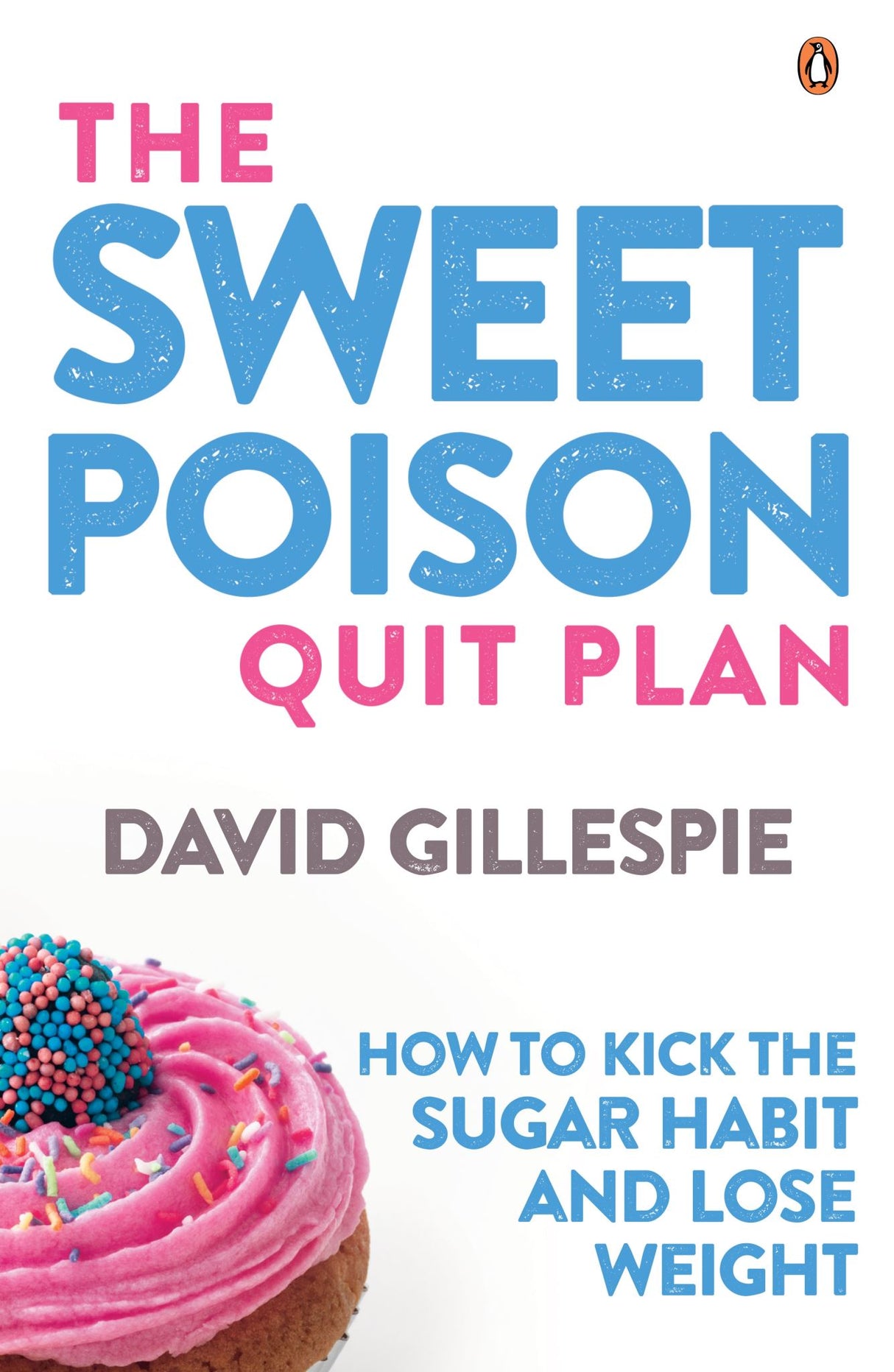 "Comprehensive guide to overcoming sugar addiction with practical tips, recipes, and a five-step quit plan."