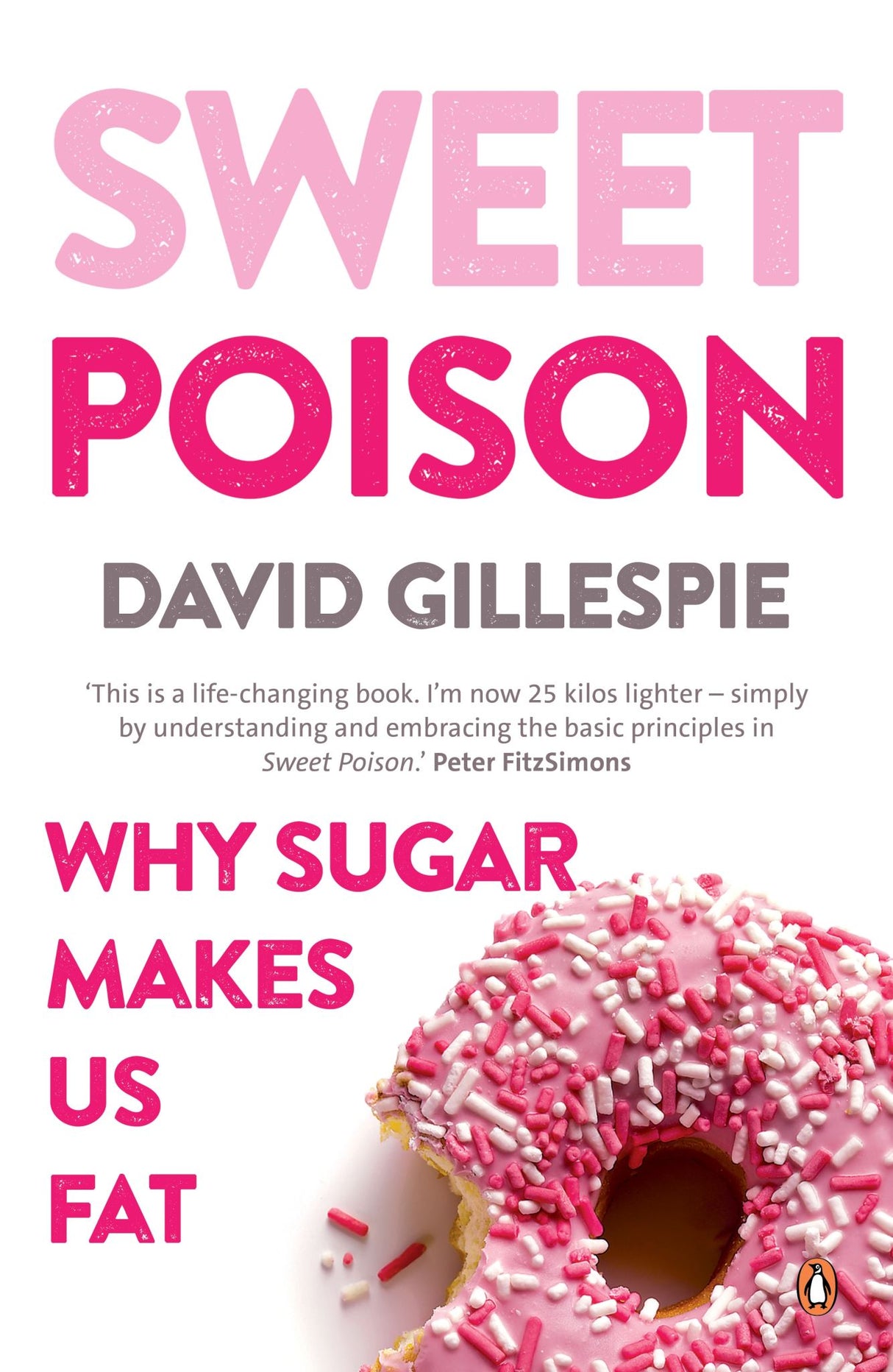 Insightful book "Sweet Poison" by David Gillespie reveals the dangers of sugar and offers strategies for a healthier, sugar-free lifestyle.