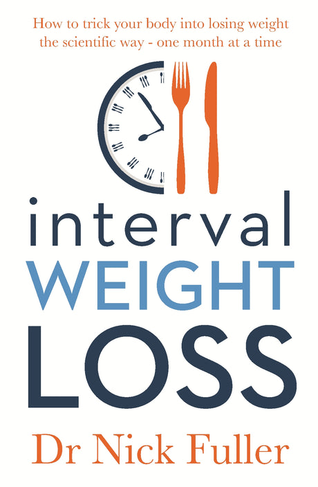 Book cover of "The Interval Approach" by Dr. Nick Fuller, a guide to effective weight loss without fad diets or starvation.